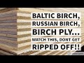 Baltic Birch, Russian Birch, Birch Ply - What's the difference? Does it matter? Yes, it really does!