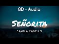 Shawn Mendes Camila Cabello Señorita Lyrics 8D Audio Shawn Mendes Camila Cabello Señorita Lyrics 8D Audio