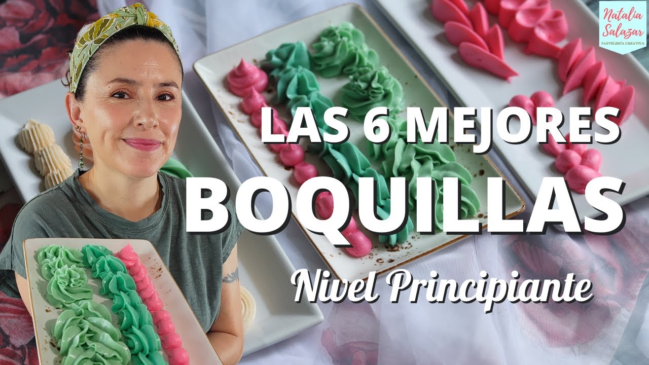 🤓Las 6 mejores BOQUILLAS para decorar Tortas si eres principiante| Natalia Salazar