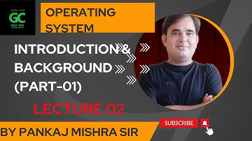 #02 Introduction and Background to Operating System | GATE 2023/24 | By Pankaj Mishra Sir #os