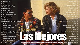 Baladas en Inglés de los 80 - Lo Mejor de la Música Romántica (80s Love Songs)