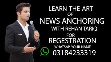 Learn the art of Anchoring with Rehan Tariq
