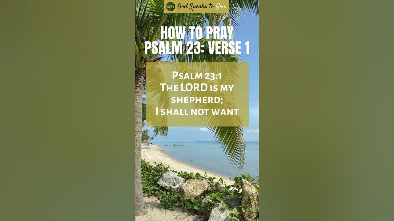 how-to-pray-psalm-23-verse-1-youtube