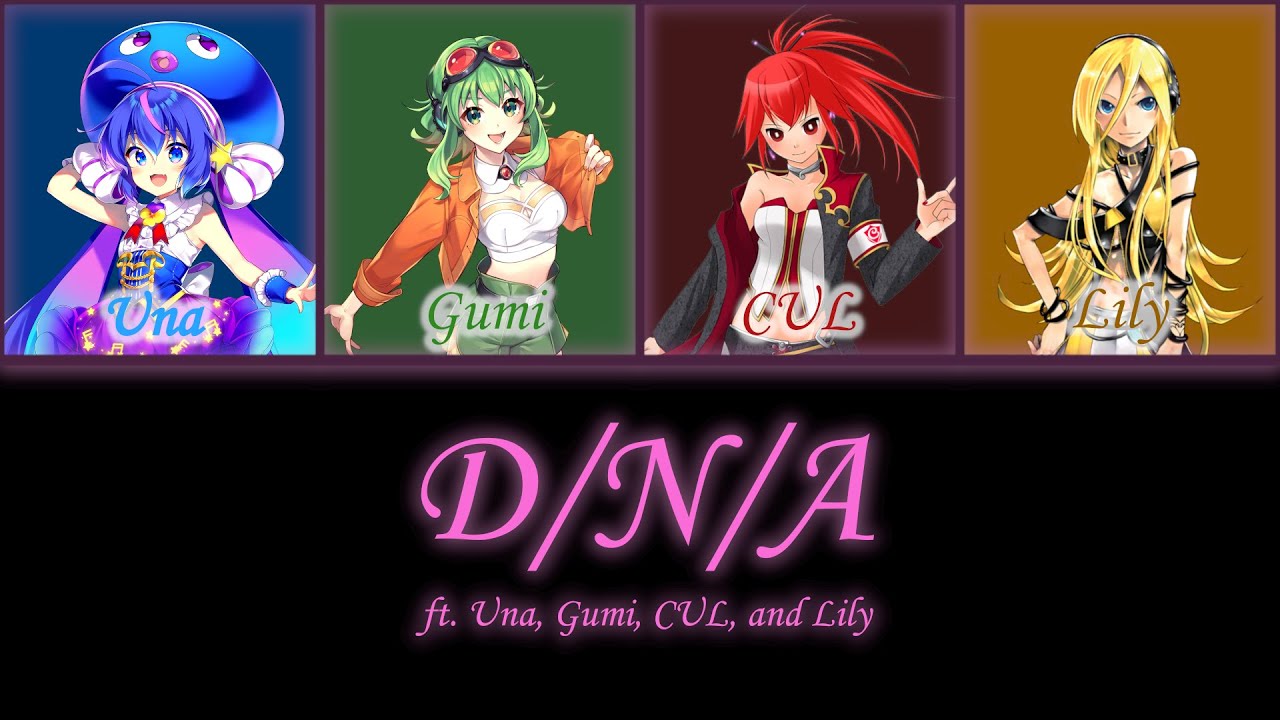 【Una/Gumi/CUL/Lily】D/N/A【VOCALOID Cover】