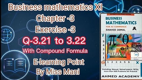 Business mathematics XI Chapter-3 Q-3.21 to 3.22 Solved Questions Sindh board E-learning Point Mani