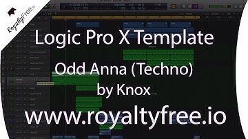 Logic Pro X Techno Template - ODD Anna by Knox www.royaltyfree.io