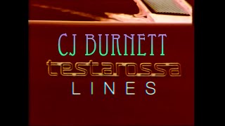 CJ Burnett - Testarossa Lines
