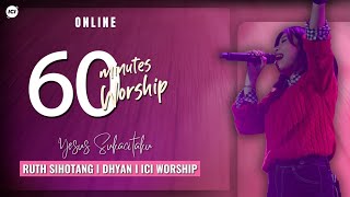 60 MINUTES WORSHIP - YESUS SUKACITAKU feat RUTH SIHOTANG