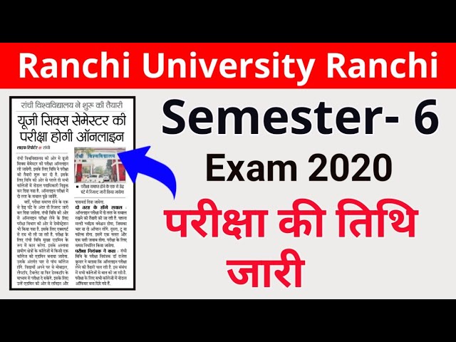 Ranchi University Ranchi Semester 6 Exam Date Ranchi University Semester Vi Exam Routine Youtube