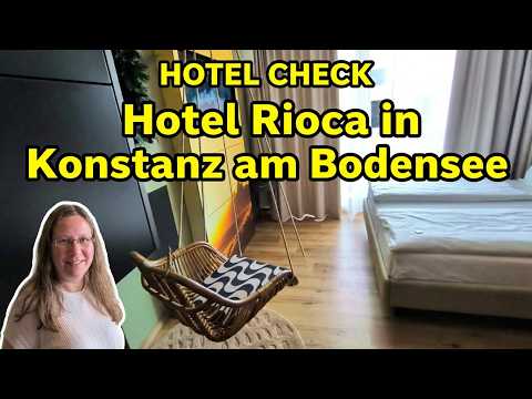 Vlog: Rioca Hotel in Konstanz on Lake Constance