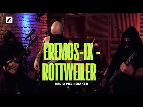 Eremos-IX - Rottweiler | Radio Pieci ieraksti