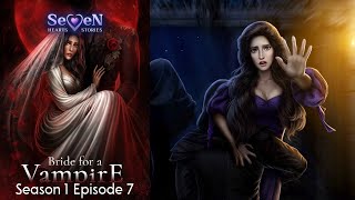 Seven Hearts Stories: Bride for a Vampire Season 1 Episode 7