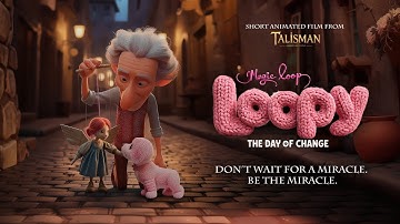 Loopy. The Day of Change | Animated Short Film by Talisman Animation