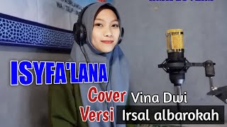 isyfa'lana||Cover vina dwi[]Versi hadroh irsal albarokah
