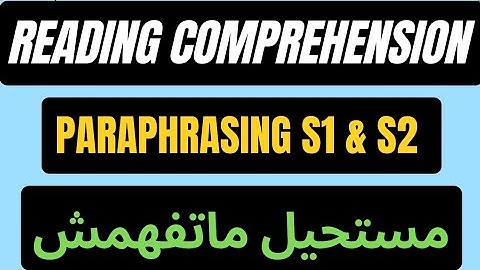 reading comprehension s1 s2 english studies Paraphrising