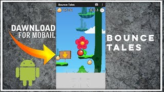 How to dawnload Bounce tales game for mobail