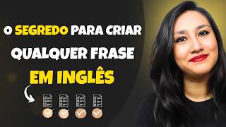 Aprenda a Montar Frases em Inglês Sozinho