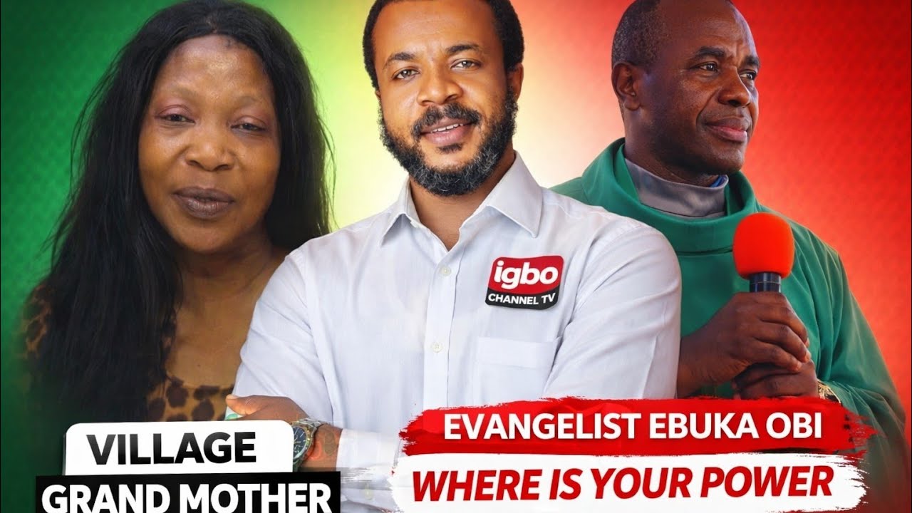 VILLAGE GRANDMOTHER QUESTIONS EVANGELIST EBUKA OBI’S POWERS AND HER LOVE FOR REV EJIKE MBAKA!