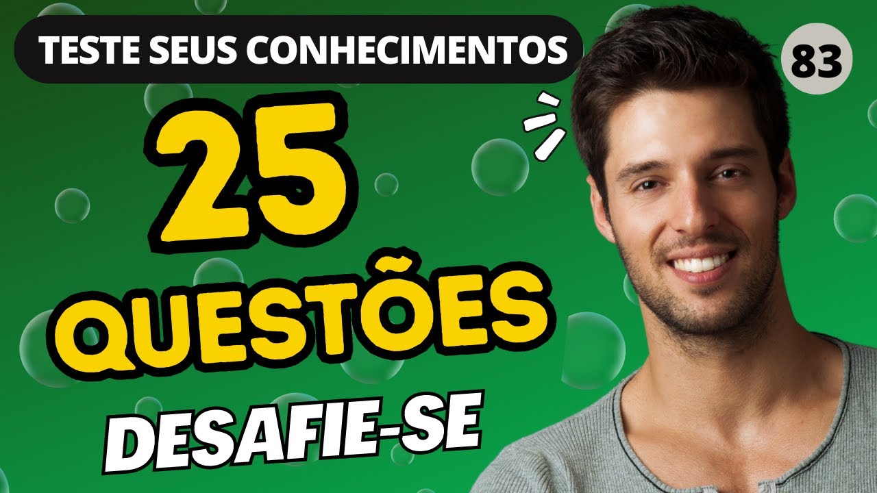 JOGO DO QUIZ - 25 PERGUNTAS CONHECIMENTOS GERAIS