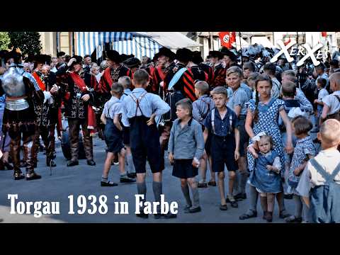 Torgau 1938 in Farbe – Der historische Festumzug der Geharnischten | Seltene Archivaufnahmen