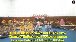 Siaran Gending Jawa RRI SURAKARTA, Lancaran PAMBUKA, PGRI Karangpandan #karawitan #gamelan #gending