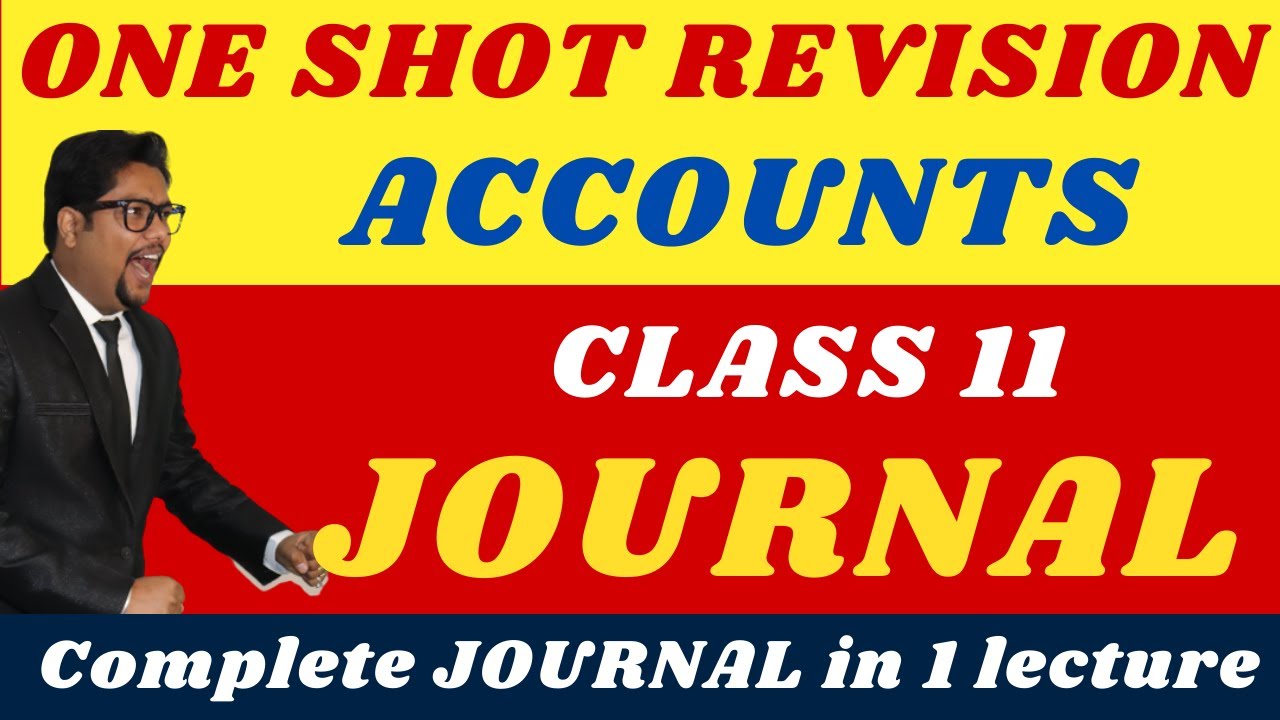 COMPLETE JOURNAL ENTRIES IN SINGLE LECTURE || CLASS 11 ACCOUNTS ...