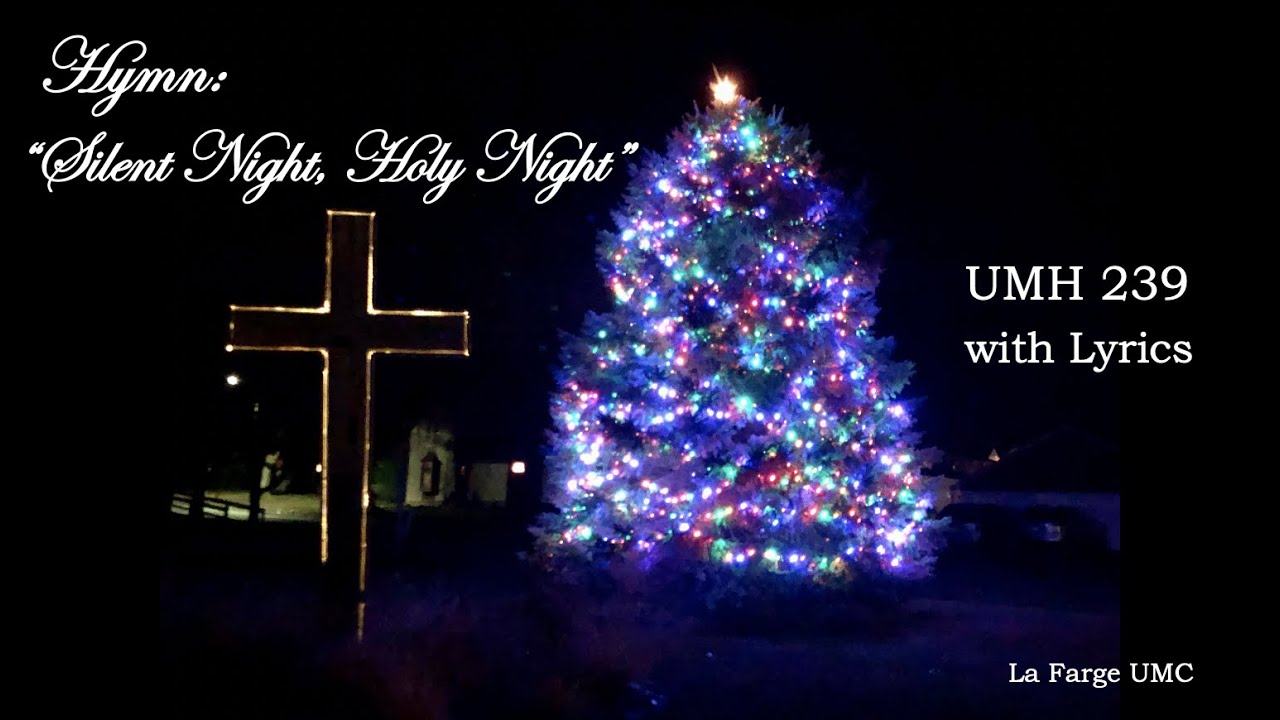 Hymn "Silent Night, Holy Night." UMH 239. With Lyrics. Played by Linda