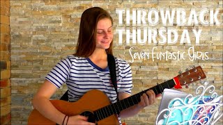 THROWBACK THURSDAY *SevenFuntasticGirls* The Unexpected Delivery