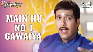 Main Hoon No. 1 Gawaiya - Video Song | Saajan Chale Sasural | Govinda, Karishma | 90s Hindi Songs