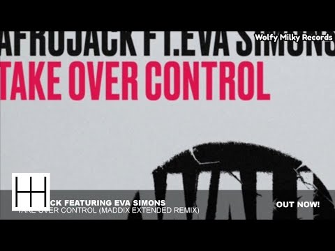 Afrojack ft. Eva Simons - Take Over Control (Maddix Extended Remix ...