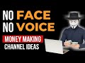 Best YouTube Channel Ideas Without Showing Face and Voice 2021 (THAT MAKE MONEY)