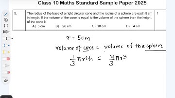 5. The radius of base of cone radius of a sphere are each 5 cmin length. height of the cone is