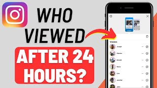 How to See Who Viewed Your Instagram Highlights After 24 Hours