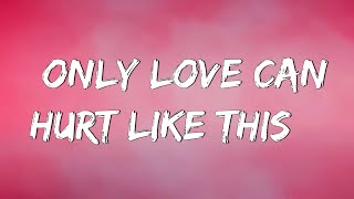 Only Love Can Hurt Like This - Paloma Faith (Lyrics) | Christina Perri, Jason Mraz (Mix Lyrics)