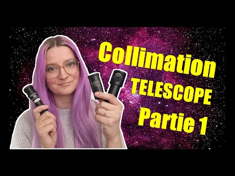 Vidéo: Pourquoi avez-vous besoin de collimater un télescope ?