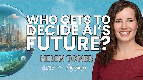 Helen Toner | Who Gets to Decide AI’s Future? | AI Futures Worldbuilding Course