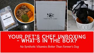 Your Pets' Chef Cooked Dog Food Unboxing & Initial Impressions No Synthetic Vitamins