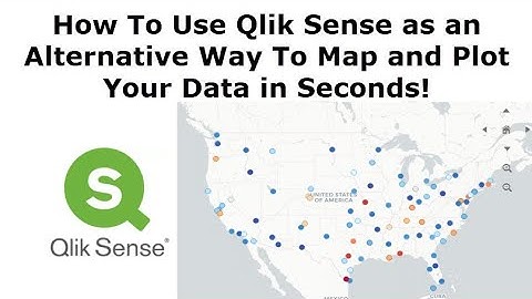 Qlik Sense - How to map and plot data quickly!