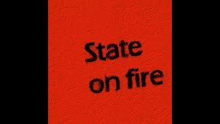 Vídeo de State On Fire