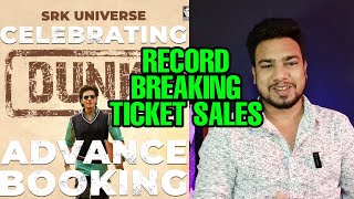 Dunki Record Breaking Advance Booking | 10,000 Tickets Sold In 1 Hour | Dunki Movie Shahrukh Khan