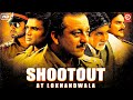 Shootout At Lokhandwala -Full Movie | Suniel Shetty | Sanjay Dutt | Amitabh Bachchan | Vivek Oberoi