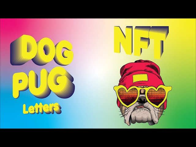 NFT Collection  -  Pug Dog Letters NFT AT OpenSeas By Basel Maz #nfts class=