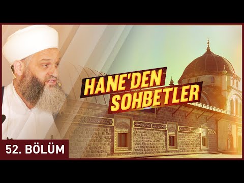 Hane'den Sohbetler 52. Bölüm - Şefik Kocaman Hocaefendi | Berat Tv
