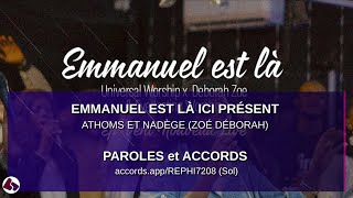 Video thumbnail of "Emmanuel est là présent paroles et accords"