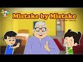 Mistake By Mistake - English Stories For Kids - Bedtime Stories For Children
