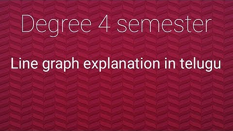 Degree 4 semester || unit 1 || line graph explanation in telugu