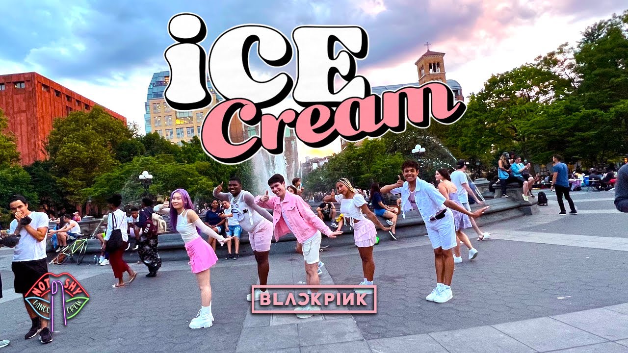 [KPOP IN PUBLIC NYC] BLACKPINK ‘Ice Cream’ (with Selena Gomez) Dance Cover by Not Shy Dance Crew