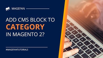 How to Add CMS Block to Magento 2 Category Page?