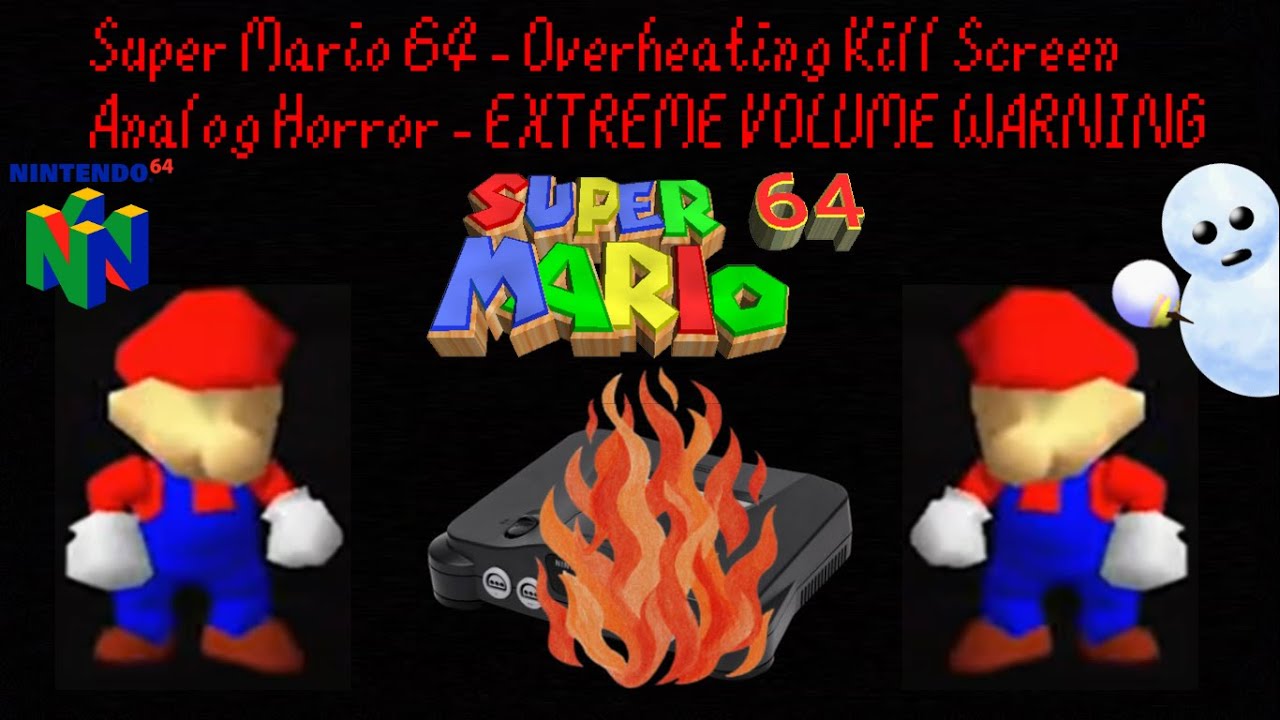 Super Mario 64 - Overheating Kill Screen (Analog Horror + EXTREME VOLUME WARNING)