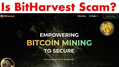Bit Harvest Legit or Scam? - BitHarvest.io Bitcoin Mining Platform Review